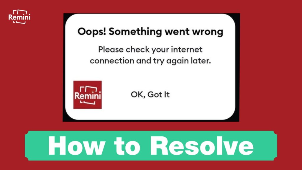 How to Resolve "Remini Network Not Connected"